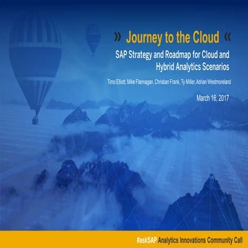 #askSAP: Journey to the Cloud: SAP Strategy and Roadmap for Cloud and Hybrid ...