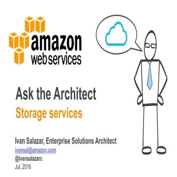 Webinar: Ask the Architect - Servicios de Storage de AWS