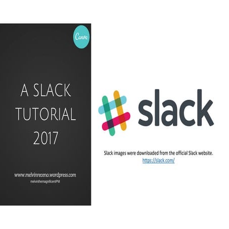 A slack tutorial 2017 melvinreceno themagnificent