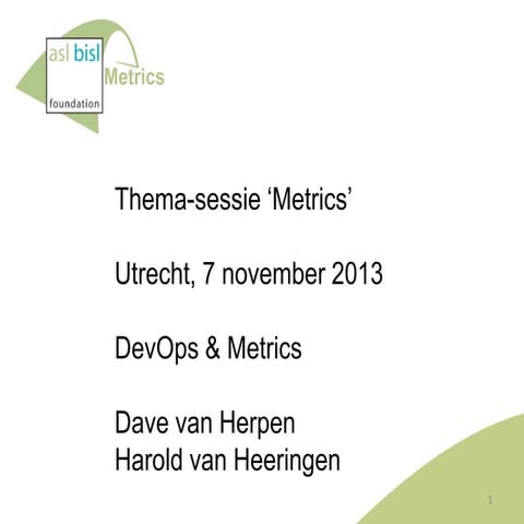 Asl bi sl metrics themasessie 2013   devops sogeti