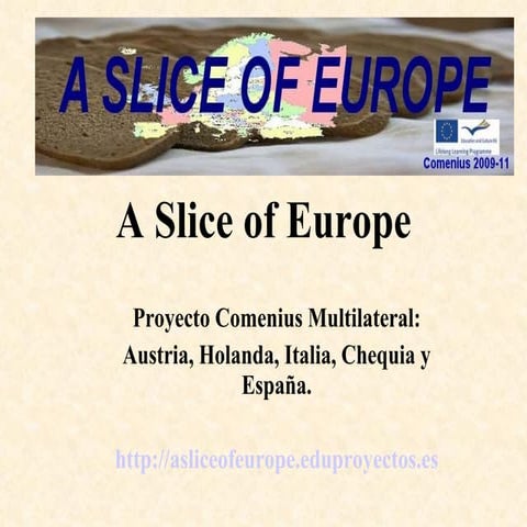 A Slice Of Europe
