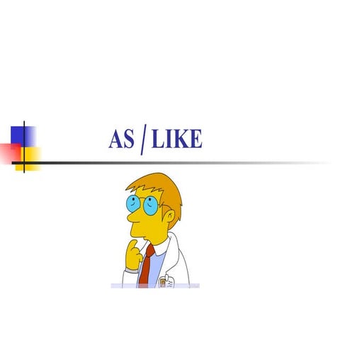 As and Like