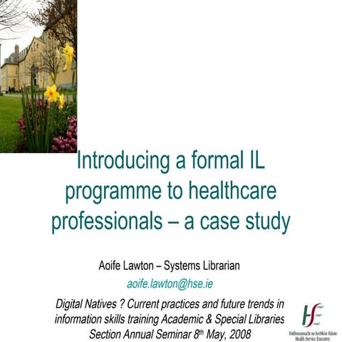 Introducing a formal IL programme to healthcare professionals – a case study