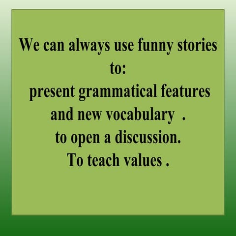 the story of friendship . how to use funny stories in teaching English ...
