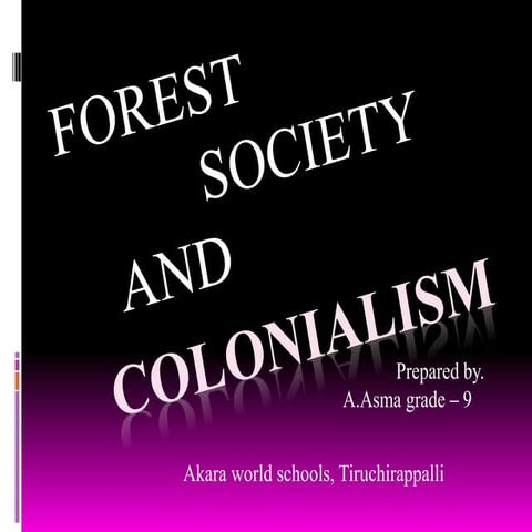 Forest society and colonialism