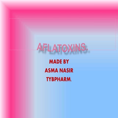 AFLATOXINS.