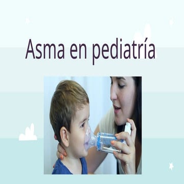 Asma en pediatria……………………………………………………….. | PPTX