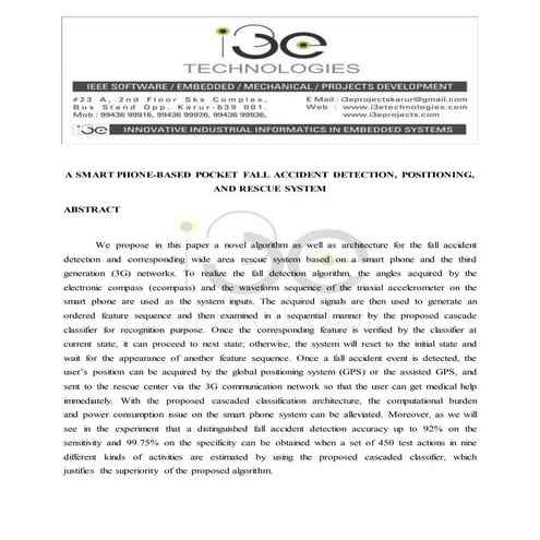 A smart phone based pocket fall accident detection, positioning, and rescue s...