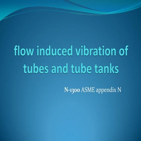 Flow Induced Vibration of tubes and tube tanks- Kanwar Prateek