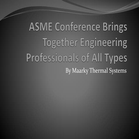 The ASME - Supporting Mechanical Engineers | PPTX