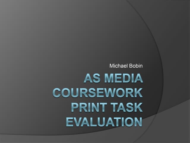 Michael Bobin AS media coursework