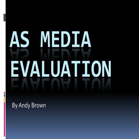 As media evaluation 7