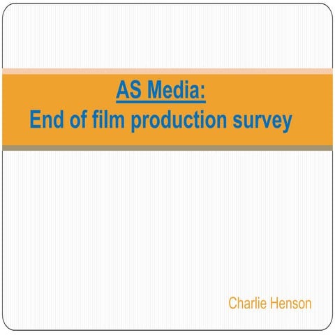 End of Production Audience Survey