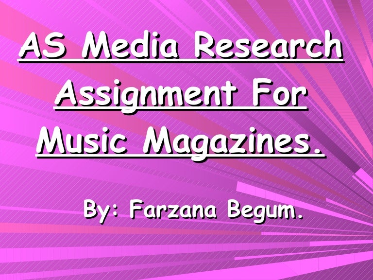 As media research assignment for music magazines
