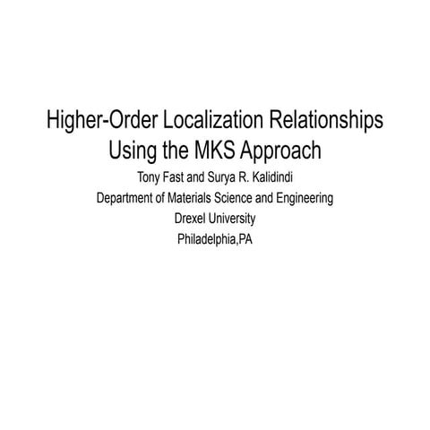 Higher-Order Localization Relationships Using the MKS Approach 