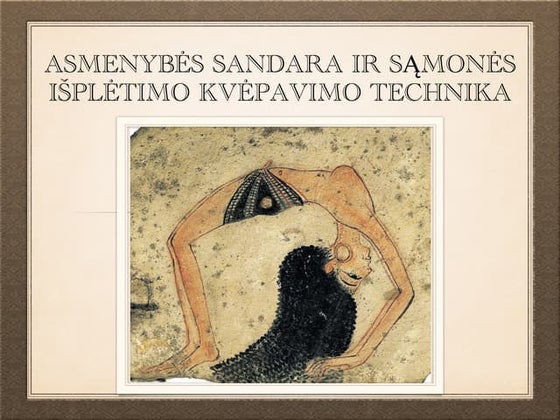 Asmenybes sandara ir samones ispletimo kvepavimo technika