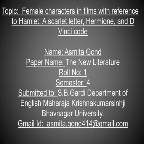 Female Characters in films with reference to Hamlet, A scarlet letter, Harry ...