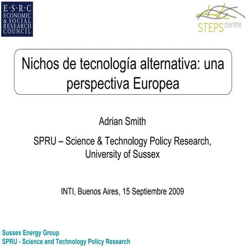 Adrian Smith: Nichos de tecnología alternativa: una perspectiva Europea
