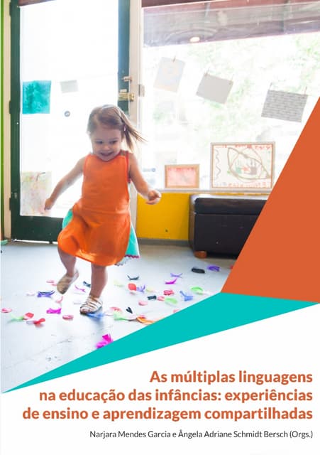 As Múltiplas Linguagens na Educação das Infâncias_experiencias de ...