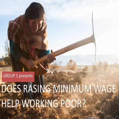 Does rasing minimum wage help working poor | PPTX