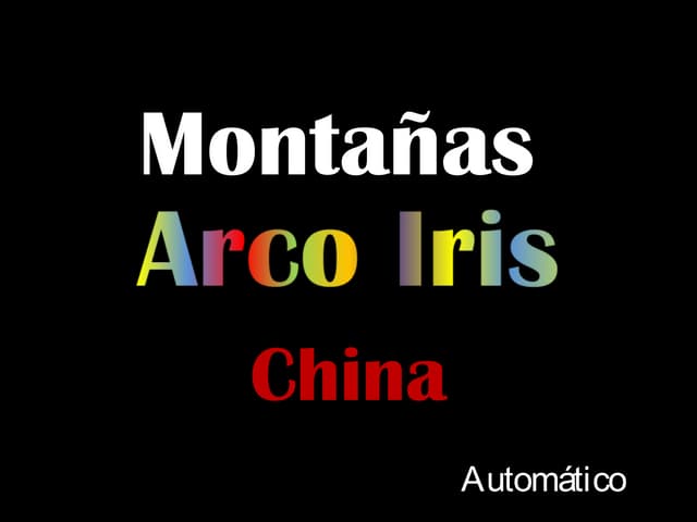 As montanhas arco íris!