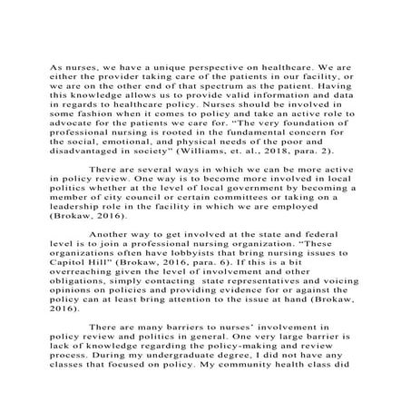 As nurses, we have a unique perspective on healthcare. We are ei.docx