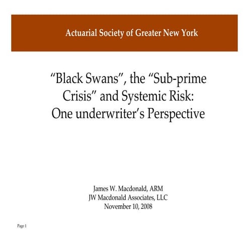 Black Swans, the Sub-prime Crisis and Systemic Risk