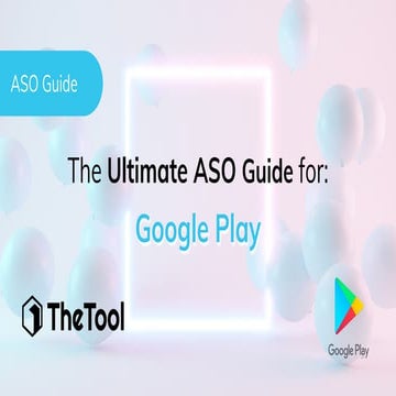 App Store Optimization - 2020 Ultimate Guide for Google Play Store ASO