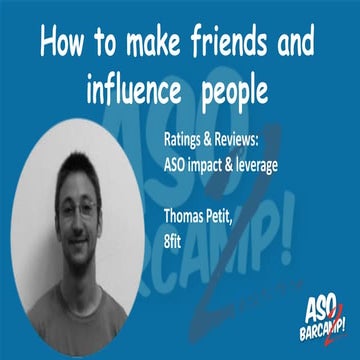 ASOBarcamp 2 - Ratings and Reviews - ASO Impact and Leverage