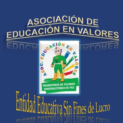 O.N.G DE PANAMÁ ASOCIACIÓN DE EDUCACIÓN EN VALORES