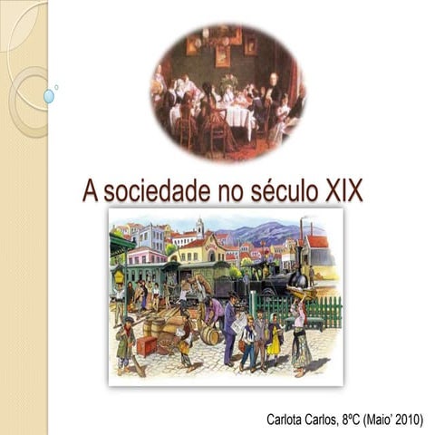 A Sociedade no Século XIX | PPTX