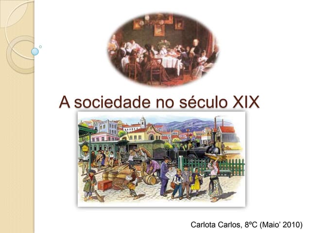 A Sociedade no Século XIX | PPTX