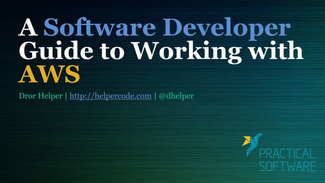 A software developer guide to working with aws