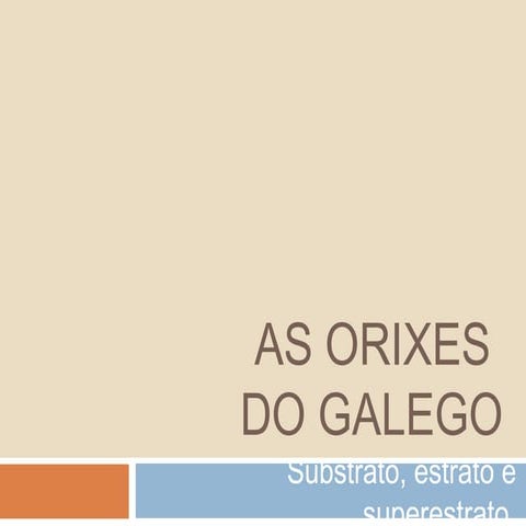 Orixe e formación do galego
