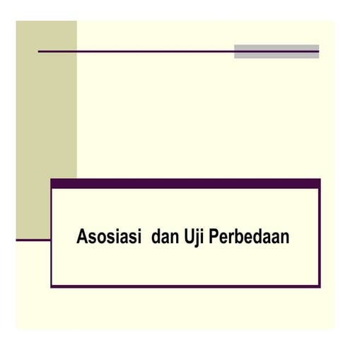 Mata Kuliah Biostatistik Kesehatan Asosiasi dan uji beda.pptx