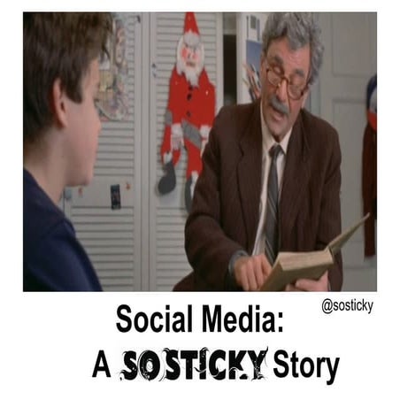 Social Media: A So Sticky Story
