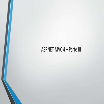 ASP.NET MVC 4 - Part III - Views (Continuação: Part II)