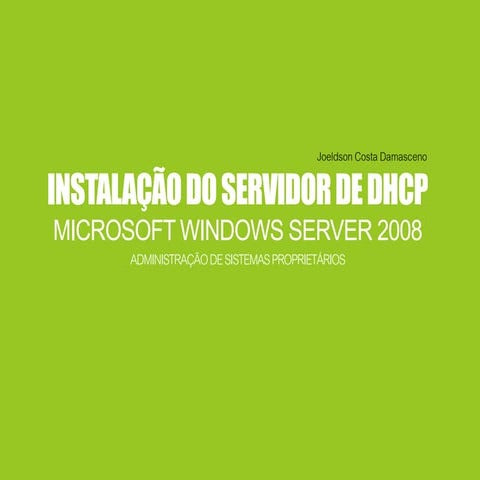 Instalação e configuração - Servidor DHCP