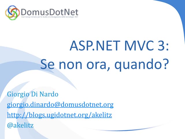 ASP.NET MVC 3: se non ora, quando?