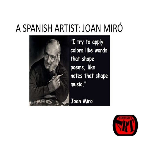 A SPANISH ARTIST: JOAN MIRÓ