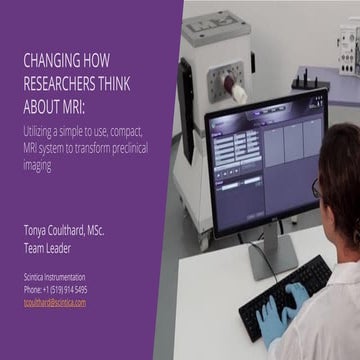 Changing how researchers think about MRI:  Utilizing a simple to use, compact...