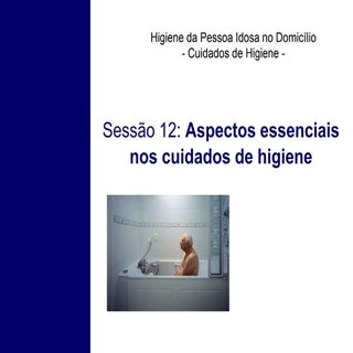 Aspectos essenciais da higiene em g...