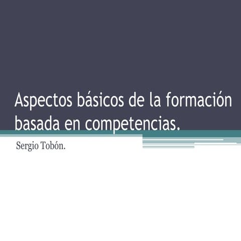 Aspectos básicos de la formación basada en competencias