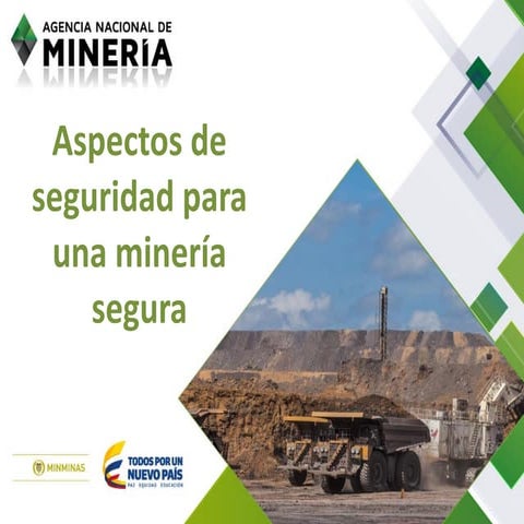 Aspectos de Seguridad para una Minería Bien Hecha y Segura