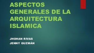 Aspectos generales de la arquitectura islamica