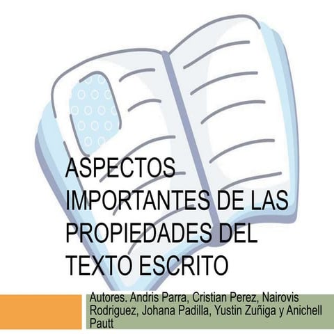 Aspectos Importantes de las Propiedades del Texto Escrito.pptx
