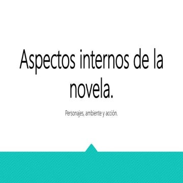 Aspectos internos y externos de la novela. | PPTX