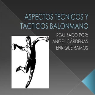 Aspectos técnicos balomano 4º a.