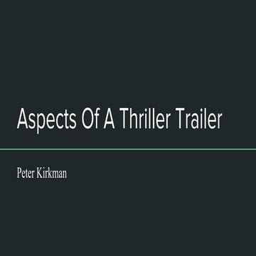 Aspects of a thriller trailer