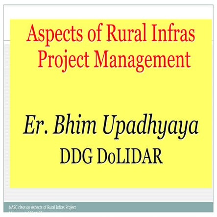 Aspects of nepal's rural infrastructure project managment by bhim upadhyaya